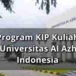 Program KIP Kuliah di Universitas Al Azhar Indonesia untuk Lulusan SMA/Sederajat Beasiswa S1
