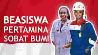 Beasiswa Pertamina Sobat Bumi untuk Mahasiswa S1 dan D3