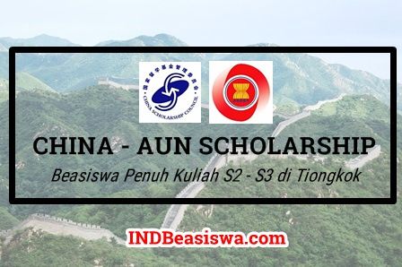 Beasiswa Penuh Kuliah S2 - S3 oleh CHINA AUN SCHOLARSHIP