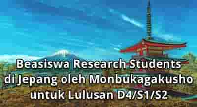 Beasiswa MEXT Research Students S2 - S3 di Jepang oleh Monbukagakusho untuk Lulusan D4, S1, S2