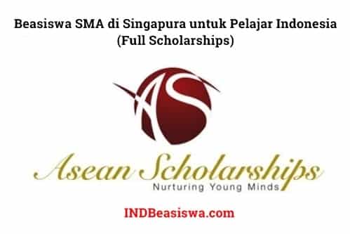 Beasiswa Penuh Smp & Beasiswa Sma Di Singapura Untuk Pelajar Indonesia • Indbeasiswa
