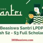 Beasiswa Santri LPDP Kuliah S2 – S3 Full Scholarship Agama