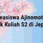 Beasiswa Ajinomoto 2026 Kuliah S2 di Jepang (Deadline: 9 Mar 2025) Beasiswa S2
