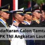 Pendaftaran Tamtama PK TNI AL Tahun 2022 untuk Pemuda Indonesia Beasiswa SMP