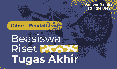Beasiswa Riset Tugas Akhir untuk Mahasiswa D4, S1 dan S2
