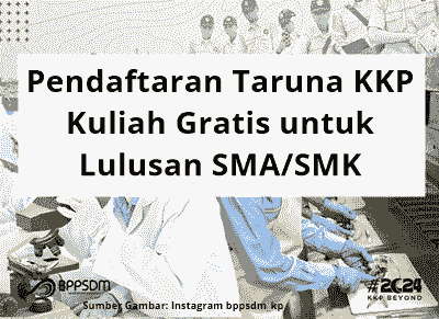 Pendaftaran Taruna KKP Kuliah Gratis untuk Lulusan SMA/SMK