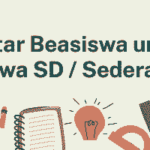 Daftar Beasiswa Anak SD Sederajat yang Dibuka Setiap Tahun Beasiswa SD